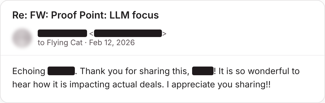 Client email, February 2026. It is so wonderful to hear how it is impacting actual deals.
