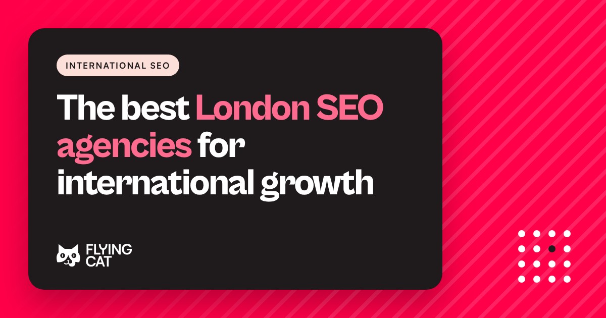 London SEO agencies for international expansion
