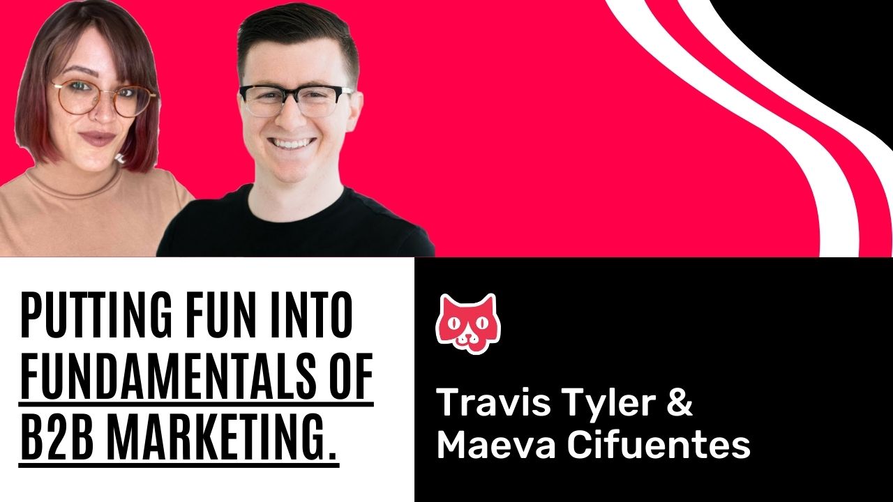 Maeva Cifuentes and Travis Tyler on B2B Marketing and SEO