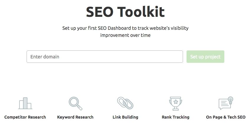 Screenshot of the SEO Toolkit offered by SEMrush. Includes the search bar for the domain that will be used to set up a project. Below that, there are little icons with the different categories that SEMrush tools fall under.  There is: competitive research keyword research link building rank tracking on page & tech SEO 