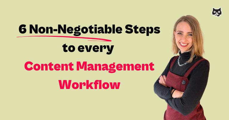 6-non-negotiable-steps-to-every-content-management-workflow