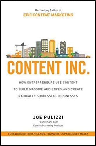 This is the cover of the book Content Inc. by Joe Pulizzi
