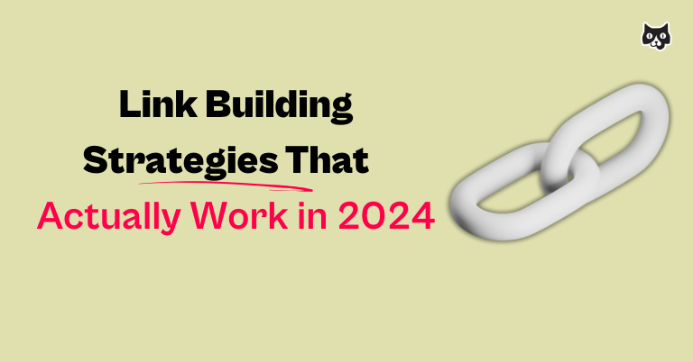 Link Building Strategies That Actually Work in 2024