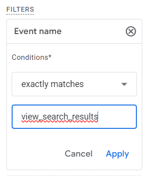 A filter with the condition “Event name exactly matches view_search results” ready to be applied to an exploration
