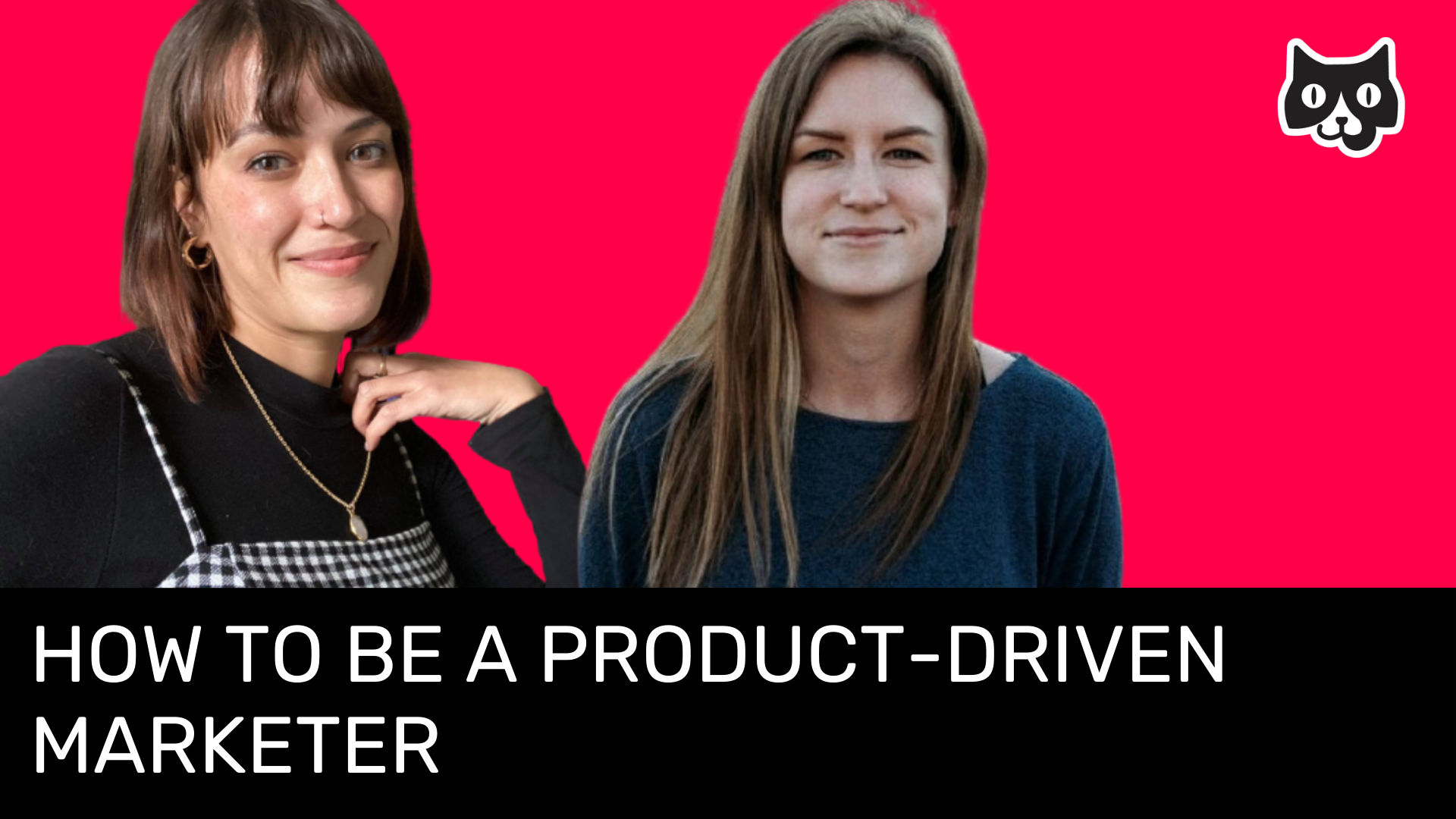 How to be a Product-Driven Marketer w/ Camille Trent