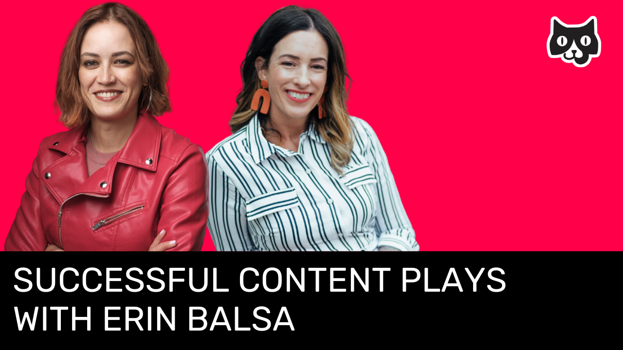 Successful Content Plays with Erin Balsa: Metrics, High-Intent Leads, and MQLs