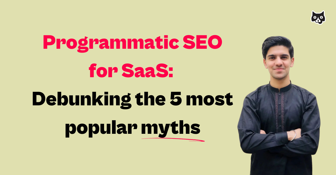 Programmatic SEO for SaaS Debunking the 5 most popular myth