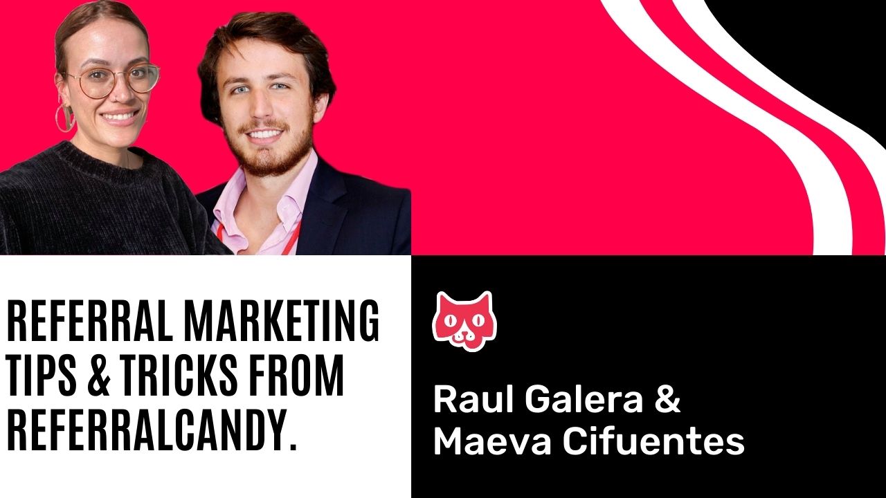 Maeva Cifuentes and Raul Galera ReferralCandy