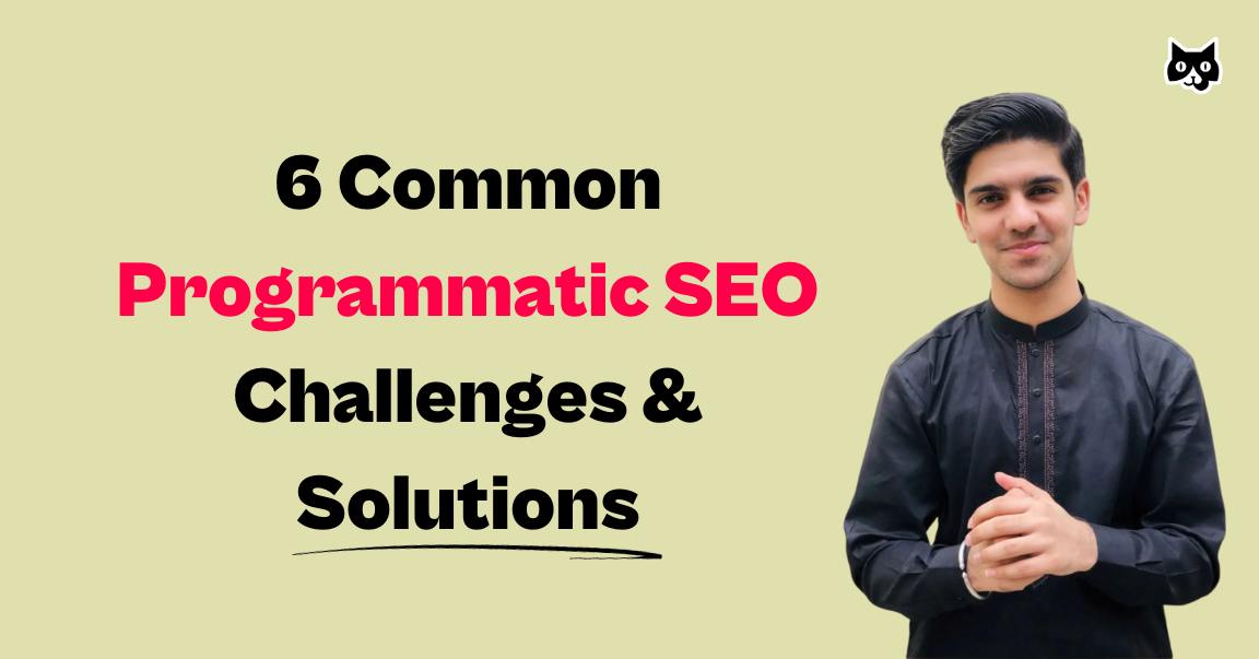 6 common Programmatic SEO challenges and their solutions
