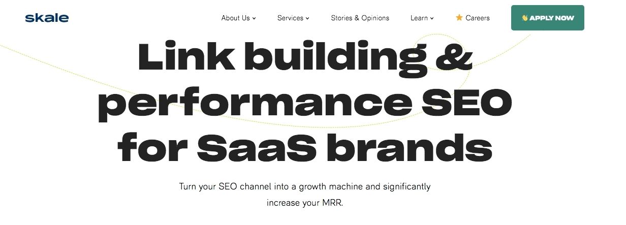 This image is a screenshot from the Skale marketing agency’s homepage on their website. The background is white, and on it is text that reads ‘Link building & performance SEO for SaaS brands. Turn your SEO channel into a growth machine and significantly increase your MRR.’